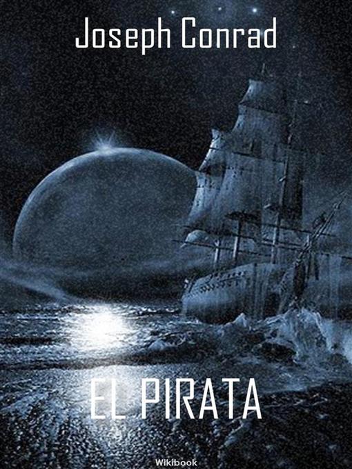 Title details for El pirata by Joseph Conrad - Available